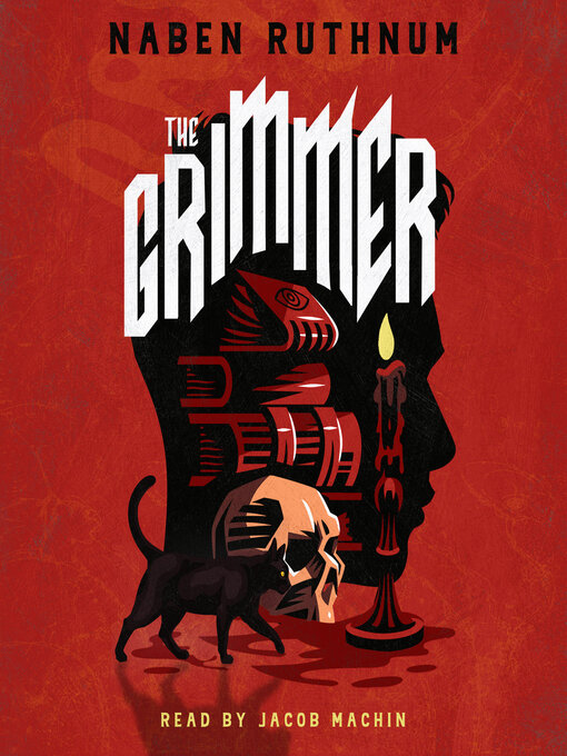 Title details for The Grimmer by Naben Ruthnum - Available